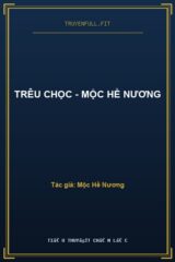 Trêu Chọc – Mộc Hề Nương