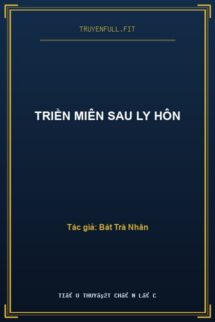 Triền Miên Sau Ly Hôn