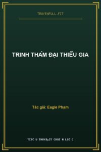 Trinh Thám Đại Thiếu Gia