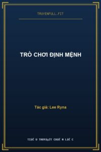 Trò Chơi Định Mệnh