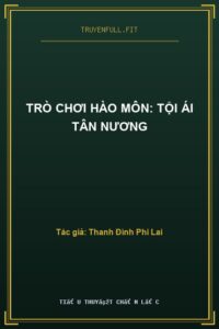 Trò Chơi Hào Môn: Tội Ái Tân Nương