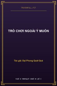 Trò Chơi Ngoài Ý Muốn