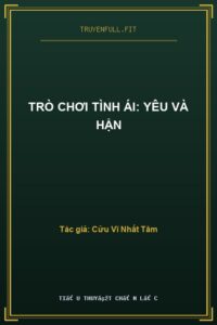 Trò Chơi Tình Ái: Yêu Và Hận