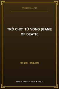 Trò Chơi Tử Vong (Game Of Death)