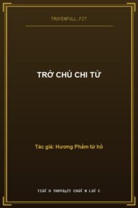 Trớ Chú Chi Tử