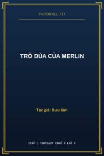 Trò Đùa Của Merlin