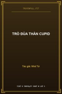 Trò Đùa Thần Cupid