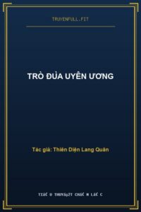 Trò Đùa Uyên Ương