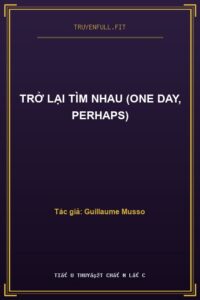 Trở Lại Tìm Nhau (One Day, Perhaps)