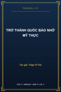 Trở Thành Quốc Bảo Nhờ Mỹ Thực