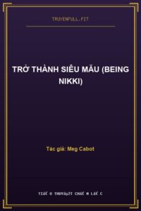 Trở Thành Siêu Mẫu (Being Nikki)