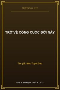 Trở Về Cộng Cuộc Đời Này