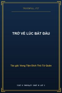 Trở Về Lúc Bắt Đầu