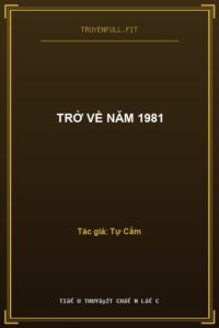 Trở Về Năm 1981