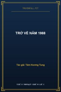 Trở Về Năm 1988