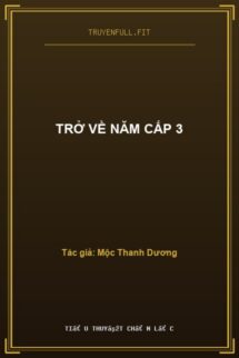 Trở Về Năm Cấp 3