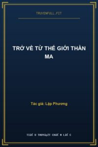 Trở Về Từ Thế Giới Thần Ma