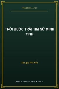Trói Buộc Trái Tim Nữ Minh Tinh