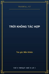 Trời Không Tác Hợp