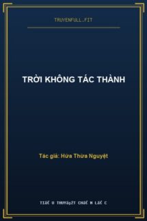 Trời Không Tác Thành