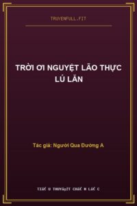 Trời Ơi Nguyệt Lão Thực Lú Lẫn