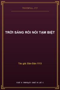 Trời Sáng Rồi Nói Tạm Biệt
