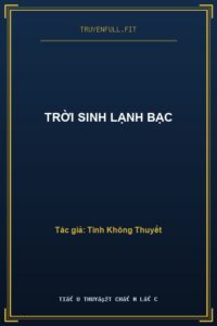 Trời Sinh Lạnh Bạc
