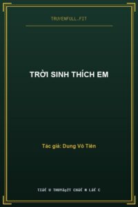 Trời Sinh Thích Em