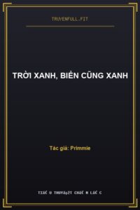 Trời Xanh, Biển Cũng Xanh