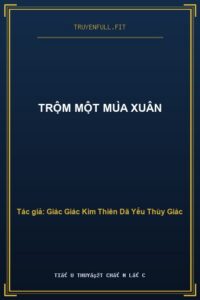 Trộm Một Mùa Xuân