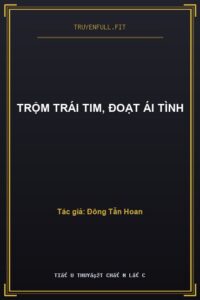 Trộm Trái Tim, Đoạt Ái Tình