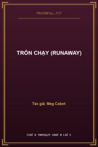 Trốn Chạy (Runaway)