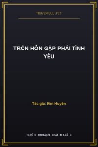 Trốn Hôn Gặp Phải Tình Yêu
