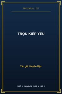 Trọn Kiếp Yêu