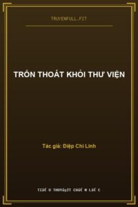 Trốn Thoát Khỏi Thư Viện