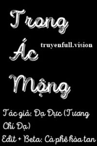 Trong Ác Mộng – Tương Chí Dạ/Dạ Dực
