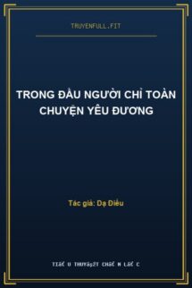 Trong Đầu Người Chỉ Toàn Chuyện Yêu Đương