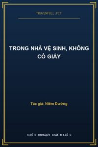 Trong Nhà Vệ Sinh, Không Có Giấy