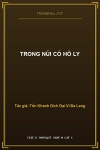 Trong Núi Có Hồ Ly