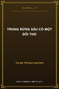 Trong Rừng Sâu Có Một Đôi Thỏ