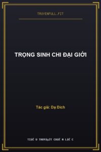 Trọng Sinh Chi Đại Giới