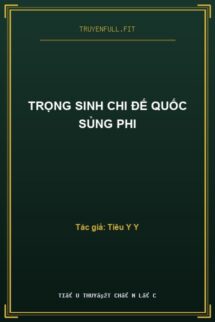 Trọng Sinh Chi Đế Quốc Sủng Phi