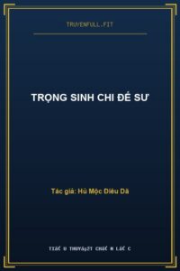 Trọng Sinh Chi Đế Sư