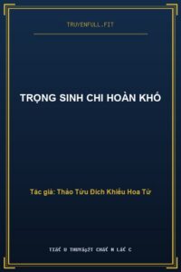 Trọng Sinh Chi Hoàn Khố