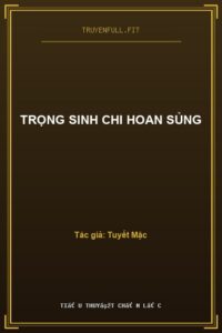 Trọng Sinh Chi Hoan Sủng