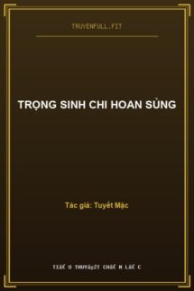 Trọng Sinh Chi Hoan Sủng