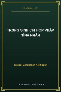 Trọng Sinh Chi Hợp Pháp Tình Nhân