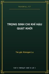 Trọng Sinh Chi Khí Hậu Quật Khởi