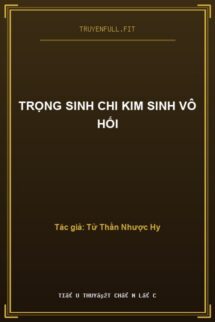 Trọng Sinh Chi Kim Sinh Vô Hối
