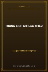 Trọng Sinh Chi Lạc Thiếu